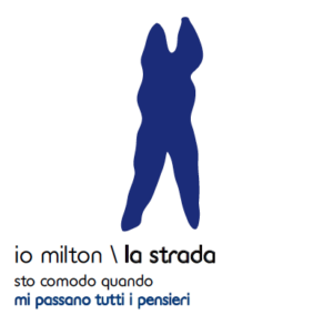 io milton \ la strada